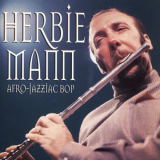Herbie Mann - Afro-Jazziac Bop '2006