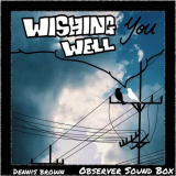 Dennis Brown - Wishing You Well '2023