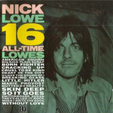 Nick Lowe - 16 All Time Lowes '1985