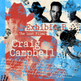 Craig Campbell - The Lost Files: Exhibit B '2023
