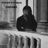 Shawn Pittman - Dreams (2022 Remastered) '1989/2022