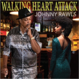 Johnny Rawls - Walking Heart Attack '2023