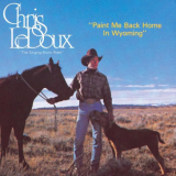Chris Ledoux - Paint Me Back Home In Wyoming '1978