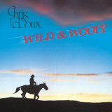 Chris LeDoux - Wild And Wooly '1986