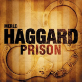 Merle Haggard - Prison '2001