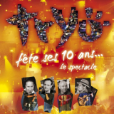 Tryo - Tryo fÃªte ses 10 ans - Le spectacle '2006