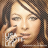 Lisa Scott-Lee - Never Or Now (Unleashed Deluxe Edition) '2007