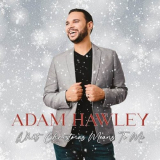 Adam Hawley - What Christmas Means to Me '2023