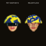 Pet Shop Boys - Relentless (2023 Remaster) '2023