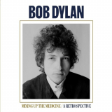 Bob Dylan - Mixing Up The Medicine / A Retrospective '2023