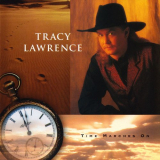 Tracy Lawrence - Time Marches On '1996