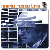 Mario Rusca - Monochrome Blues '2023