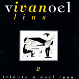 Ivan Lins - Tributo A Noel Rosa, Vol. 2 '2006