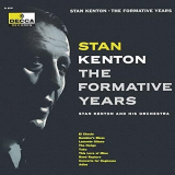 Stan Kenton - The Formative Years '2002