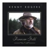 Kenny Rogers - Forever Gold '1999