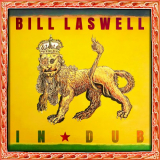 Bill Laswell - In Dub '2021