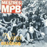 Novos Baianos - Mestres da MPB '1994