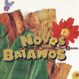 Novos Baianos - Sorrir e cantar como Bahia '1997