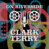 Clark Terry - On Riverside: Clark Terry '2023