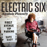 Electric Six - Absolute Pleasure (Electric Six) '2012