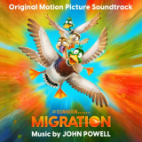 John Powell - Migration (Original Motion Picture Soundtrack) '2023