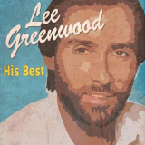 Lee Greenwood - His Best '2023