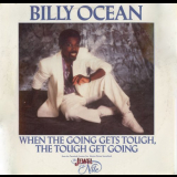 Billy Ocean - When The Going Gets Tough The Tough Get Going '1985