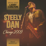 Steely Dan - Chicago 2009 (Radio Broadcast) '2020