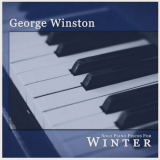 George Winston - Solo Piano Pieces for Winter '2024 (2022)