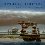 Steve Roach - Waves of Now '2024