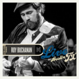 Roy Buchanan - Live From Austin TX '2012
