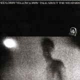 Red Lorry Yellow Lorry - Talk About The Weather '1985