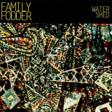 Family Fodder - Water Shed '2015