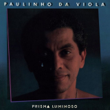 Paulinho Da Viola - Prisma Luminoso '1983 (1987)