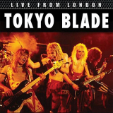 Tokyo Blade - Live From London '2016 (2024)