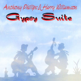 Anthony Phillips - Gypsy Suite (2024 Remaster) '1994