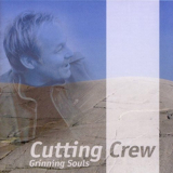 Cutting Crew - Grinning Souls '2005