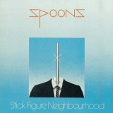 Spoons - Stick Figure Neighbourhood '1981