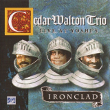 Cedar Walton - Ironclad - Live At Yoshi's '1995