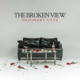 Broken View, The - Ordinary Love '2024