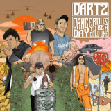 Dartz - Dangerous Day To Be A Cold One '2024