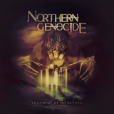 Northern Genocide - The Point of No Return '2024