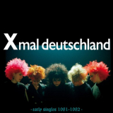 Xmal Deutschland - Early Singles (1981-1982) '2024