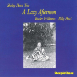 Shirley Horn Trio - A Lazy Afternoon '1990