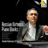 Abdel Rahman El Bacha - Russian Virtuoso Piano Works '2006