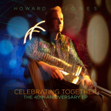 Howard Jones - Celebrating Together (The 40th Anniversary EP) '2024