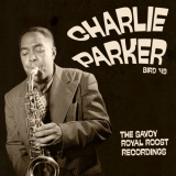 Charlie Parker - Bird â€™49: The Savoy Royal Roost Recordings '2024