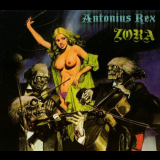 Antonius Rex - Zora - 32nd Anniversary Edition '1977 (2009)