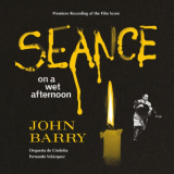 John Barry - SÃ©ance on a Wet Afternoon (Music from the Motion Picture) '2024