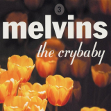 Melvins - The Crybaby '1999